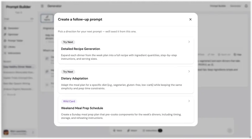Prompt Builder Create a follow-up prompt dialog suggesting next-step prompts seeded from the current prompt